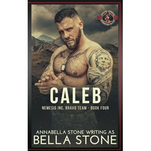 Stone, Bella Caleb (Special Forces: Operation Alpha) (Nemesis Inc. Bravo Team) Stone, Bella Caleb (Special Forces: Operation Alpha) (Nemesis Inc. Bravo Team)