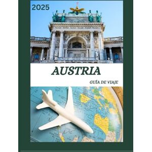 GIFFORD, JANET GUÍA DE VIAJE A AUSTRIA 2025: Descubre Austria Descubra la capital histórica como un local: lugares para ver, joyas escondidas, comida y whisky, ... de expertos para un viaje inolvidable. GIFFORD, JANET GUÍA DE VIAJE A AUSTRIA 2025: Descubre Austria Descubra la capital histórica como un local: lugares para ver, joyas escondidas, comida y whisky, ... de expertos para un viaje inolvidable.