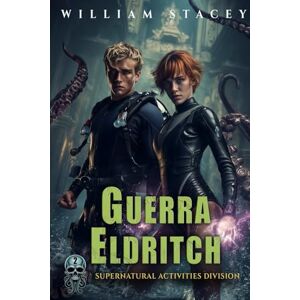 Stacey, William Guerra Eldritch (La Supernatural Activities Division) Stacey, William Guerra Eldritch (La Supernatural Activities Division)