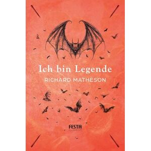 Matheson, Richard Ich bin Legende: Thriller Matheson, Richard Ich bin Legende: Thriller