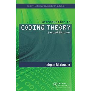 Bierbrauer, Jurgen Introduction to Coding Theory (Discrete Mathematics and Its Applications) Bierbrauer, Jurgen Introduction to Coding Theory (Discrete Mathematics and Its Applications)