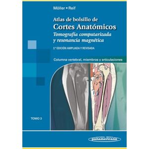 Moeller, Reif ATLAS DE CORTES ANATÓMICOS.TOMO 3. 2ª ED. Moeller, Reif ATLAS DE CORTES ANATÓMICOS.TOMO 3. 2ª ED.
