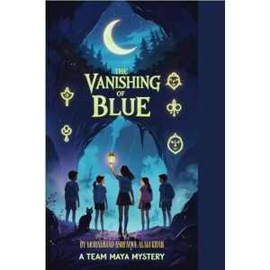 Khan, Mr. Mohammad Ashfaqul Alam The Vanishing of Blue: A Detective novel Khan, Mr. Mohammad Ashfaqul Alam The Vanishing of Blue: A Detective novel