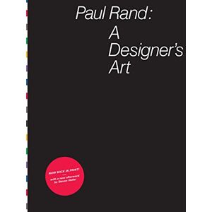 Rand, Paul Paul Rand: a Designer's Art Rand, Paul Paul Rand: a Designer's Art