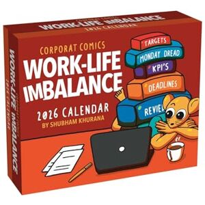 Khurana, Shubham Corporat Comics 2026 Day-to-Day Calendar: Work-Life Imbalance Khurana, Shubham Corporat Comics 2026 Day-to-Day Calendar: Work-Life Imbalance