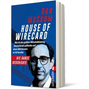McCrum House of Wirecard: Wie ich den größten Wirtschaftsbetrug Deutschlands aufdeckte und einen Dax-Konzern zu Fall brachte Die detaillierte Geschichte zum Netflix-Krimi 'Skandal! Der Sturz von Wirecard' McCrum House of Wirecard: Wie ich den größten Wirtschaftsbetrug Deutschlands aufdeckte und einen Dax-Konzern zu Fall brachte Die detaillierte Geschichte zum Netflix-Krimi 'Skandal! Der Sturz von Wirecard'