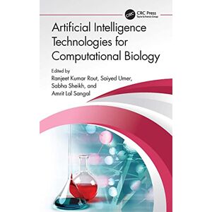 CRC Press Artificial Intelligence Technologies for Computational Biology CRC Press Artificial Intelligence Technologies for Computational Biology