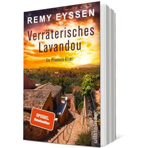 Eyssen, Remy Verräterisches Lavandou: Ein Provence-Krimi Dieser spannende Urlaubskrimi entführt Sie in die Provence Eyssen, Remy Verräterisches Lavandou: Ein Provence-Krimi Dieser spannende Urlaubskrimi entführt Sie in die Provence