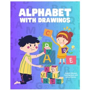 GRAJALES CHIGUAZUQUE, EDWAR GIOVANNY Alphabet with Drawings: Large, colorful cartoon alphabet book for children GRAJALES CHIGUAZUQUE, EDWAR GIOVANNY Alphabet with Drawings: Large, colorful cartoon alphabet book for children