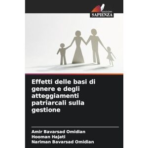 Bavarsad Omidian, Amir Effetti delle basi di genere e degli atteggiamenti patriarcali sulla gestione Bavarsad Omidian, Amir Effetti delle basi di genere e degli atteggiamenti patriarcali sulla gestione