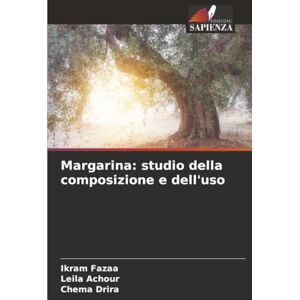 Fazaa, Ikram Margarina: studio della composizione e dell'uso Fazaa, Ikram Margarina: studio della composizione e dell'uso