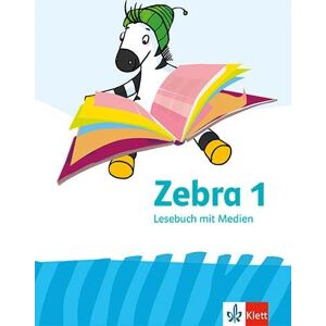 Zebra 1: Lesebuch mit Medien Klasse 1 Zebra 1: Lesebuch mit Medien Klasse 1
