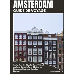 Krämer, Alrich AMSTERDAM GUIDE DE VOYAGE Krämer, Alrich AMSTERDAM GUIDE DE VOYAGE