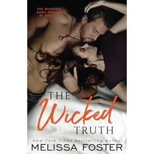Foster, Melissa The Wicked Truth: Madigan Wicked (The Wickeds: Dark Knights at Bayside) Foster, Melissa The Wicked Truth: Madigan Wicked (The Wickeds: Dark Knights at Bayside)