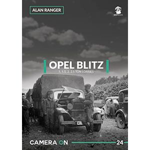Ranger, Alan Opel Blitz 1, 1.5, 2, 2.5 Ton Lorries: 24 (Camera ON) Ranger, Alan Opel Blitz 1, 1.5, 2, 2.5 Ton Lorries: 24 (Camera ON)