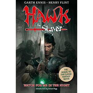 Ennis, Garth Hawk the Slayer: Watch For Me In The Night Ennis, Garth Hawk the Slayer: Watch For Me In The Night