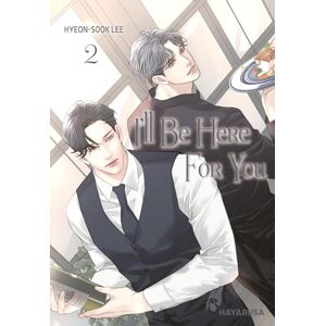 I'll Be Here For You 2: Leidenschaftliches Boys-Love-Liebesdrama ab 18 Der Webtoon-Hit aus Korea von Erfolgsautorin Hyeon-Sook Lee von THE BEAST MUST DIE! Komplett in Farbe! I'll Be Here For You 2: Leidenschaftliches Boys-Love-Liebesdrama ab 18 Der Webtoon-Hit aus Korea von Erfolgsautorin Hyeon-Sook Lee von THE BEAST MUST DIE! Komplett in Farbe!