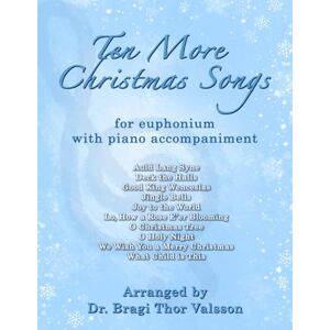 Thor Ten More Christmas Songs for Euphonium Thor Ten More Christmas Songs for Euphonium
