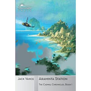 Vance, Jack Araminta Station: Volume 1 (The Cadwal Chronicles) Vance, Jack Araminta Station: Volume 1 (The Cadwal Chronicles)