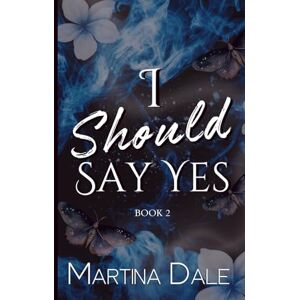 Dale, Martina I Should Say Yes: Second Chance Sports Romance Dale, Martina I Should Say Yes: Second Chance Sports Romance