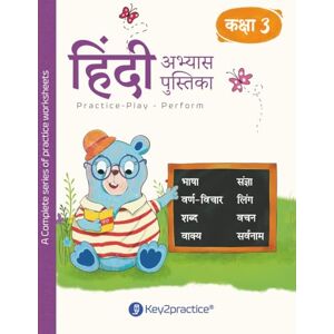 Mathur, Dr. Tripti Key2practice Class 3 Hindi Workbook Topic Bhasha and Varn Vichar, Shabd and Vakya, Sangya, Ling, Vachan and Sarvnam 121 Colourful Practice ... Designed by IITians: Grade 3 Hindi Vyakaran Mathur, Dr. Tripti Key2practice Class 3 Hindi Workbook Topic Bhasha and Varn Vichar, Shabd and Vakya, Sangya, Ling, Vachan and Sarvnam 121 Colourful Practice ... Designed by IITians: Grade 3 Hindi Vyakaran