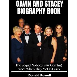 Powell, Donald Gavin and Stacey Biography Book: The Sequel Nobody Saw Coming Since When They Met in Essex Powell, Donald Gavin and Stacey Biography Book: The Sequel Nobody Saw Coming Since When They Met in Essex