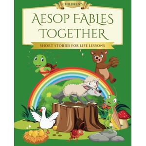 Books, Bold Cat Children’s Aesop's Fables Together: Short Stories for Life Lessons (Together Tales) Books, Bold Cat Children’s Aesop's Fables Together: Short Stories for Life Lessons (Together Tales)