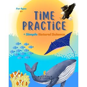 Oesman, Muhajir Time Practice + Simple Natural Science for Kids Aged 4+ (Premium Edition): Practice about time by recognizing the letters of the clock, number ... simple science related to time, game, etc! Oesman, Muhajir Time Practice + Simple Natural Science for Kids Aged 4+ (Premium Edition): Practice about time by recognizing the letters of the clock, number ... simple science related to time, game, etc!