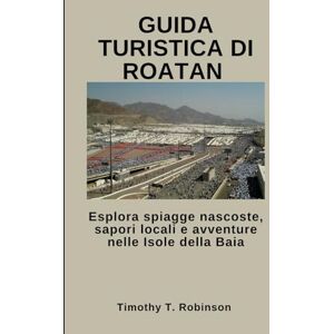 Robinson GUIDA TURISTICA DI ROATAN: Esplora spiagge nascoste, sapori locali e avventure nelle Isole della Baia Robinson GUIDA TURISTICA DI ROATAN: Esplora spiagge nascoste, sapori locali e avventure nelle Isole della Baia