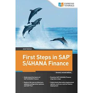 Salmon, Janet First Steps in SAP S/4HANA Finance Salmon, Janet First Steps in SAP S/4HANA Finance