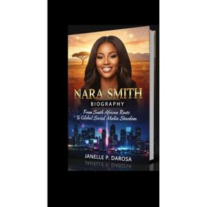 P. DAROSA, JANELLE NARA SMITH BIOGRAPHY: From South African Roots To Global Social Media Stardom P. DAROSA, JANELLE NARA SMITH BIOGRAPHY: From South African Roots To Global Social Media Stardom