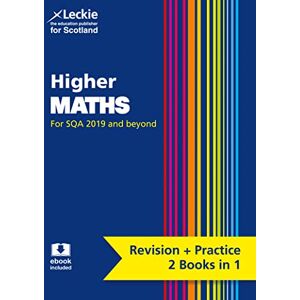 Nisbet, Ken Higher Maths: Preparation and Support for SQA Exams (Leckie Higher Complete Revision & Practice) Nisbet, Ken Higher Maths: Preparation and Support for SQA Exams (Leckie Higher Complete Revision & Practice)