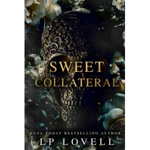 Lovell, LP Sweet Collateral: A Dark Mafia Romance Lovell, LP Sweet Collateral: A Dark Mafia Romance