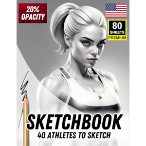 Khajeb, Mr Kamal Sketchbook: 40 Athletes to Sketch – Sports Figures & Movement Practice (20% Opacity): One Player Per Page 80 Premium Sheets Ideal for Tracing, Drawing, Shading & Dynamic Pose Study Khajeb, Mr Kamal Sketchbook: 40 Athletes to Sketch – Sports Figures & Movement Practice (20% Opacity): One Player Per Page 80 Premium Sheets Ideal for Tracing, Drawing, Shading & Dynamic Pose Study