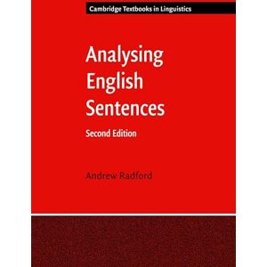 Radford, Andrew Analysing English Sentences (Cambridge Textbooks in Linguistics) Radford, Andrew Analysing English Sentences (Cambridge Textbooks in Linguistics)