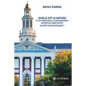 Basile Ekanga Quelle est la nature et la fonction de l'enseignement supérieur dans notre société contemporaine ? Basile Ekanga Quelle est la nature et la fonction de l'enseignement supérieur dans notre société contemporaine ?