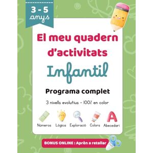 Fun Family Moments, Soizic El meu quadern d’activitats infantil 3 a 5 anys: Programa complet per aprendre lletres, números, formes, colors, lògica i motricitat fina ... divertides per a nens d’educació infantil. Fun Family Moments, Soizic El meu quadern d’activitats infantil 3 a 5 anys: Programa complet per aprendre lletres, números, formes, colors, lògica i motricitat fina ... divertides per a nens d’educació infantil.