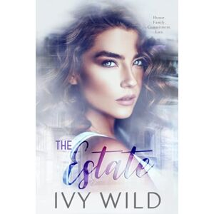 Wild, Ivy The Estate: Special Edition Cover (Ivy Wild Special Edition Covers) Wild, Ivy The Estate: Special Edition Cover (Ivy Wild Special Edition Covers)