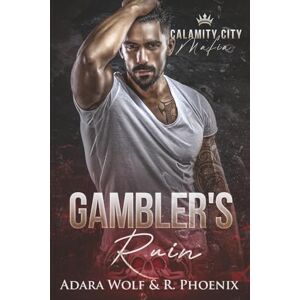 Wolf, Adara Gambler's Ruin (Calamity City Mafia) Wolf, Adara Gambler's Ruin (Calamity City Mafia)