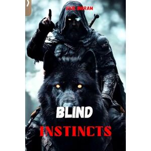 Ingram, Evie Blind Instincts (Paranormal werewolf romance) Ingram, Evie Blind Instincts (Paranormal werewolf romance)