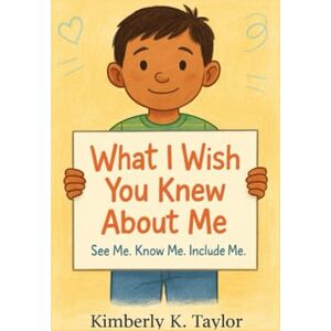 Taylor What I Wish You Knew About Me Taylor What I Wish You Knew About Me