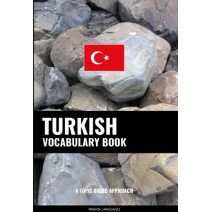 Languages, Pinhok Turkish Vocabulary Book: A Topic Based Approach Languages, Pinhok Turkish Vocabulary Book: A Topic Based Approach