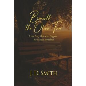 Smith, John David Beneath the Olive Tree Smith, John David Beneath the Olive Tree