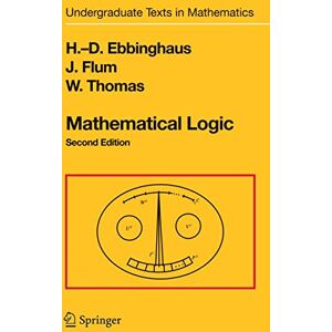 Ebbinghaus, H.-D. Mathematical Logic (Undergraduate Texts in Mathematics) Ebbinghaus, H.-D. Mathematical Logic (Undergraduate Texts in Mathematics)