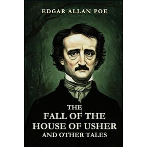 POE, EDGAR ALLAN THE FALL OF THE HOUSE OF USHER: AND OTHER TALES AND OTHER TALES POE, EDGAR ALLAN THE FALL OF THE HOUSE OF USHER: AND OTHER TALES AND OTHER TALES