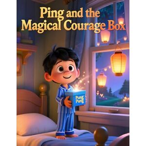 Jowett, Haley Ping and the Magic Courage Box: A Heartwarming Story About Bravery and Self-Confidence for Kids Ages 4–8 Jowett, Haley Ping and the Magic Courage Box: A Heartwarming Story About Bravery and Self-Confidence for Kids Ages 4–8