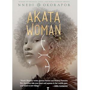 Okorafor Akata Woman: 3 (The Nsibidi Scripts) Okorafor Akata Woman: 3 (The Nsibidi Scripts)