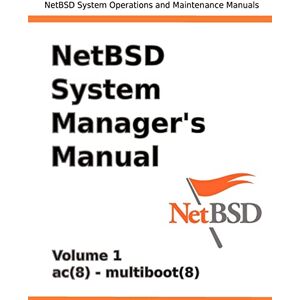 NetBSD System Manager's Manual Volume 1 NetBSD System Manager's Manual Volume 1