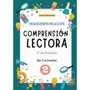 Publications, Kraikus PequeGenios en Acción: Comprensión Lectora 3º de Primaria Parte 2: Ejercicios para ampliar vocabulario y velocidad de lectura Publications, Kraikus PequeGenios en Acción: Comprensión Lectora 3º de Primaria Parte 2: Ejercicios para ampliar vocabulario y velocidad de lectura
