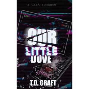 Craft Our Little Dove: An MMF Dark Romance (Hush) Craft Our Little Dove: An MMF Dark Romance (Hush)